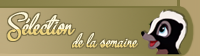 S�lection de la semaine