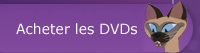 Acheter les DVDs
