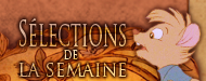 S�lection de la semaine