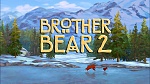 Brother Bear 2 picture