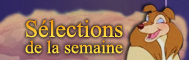 S�lection de la semaine