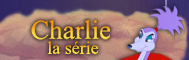 Charlie : la s�rie