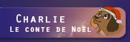 Charlie - Le conte de No�l