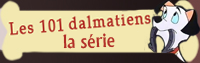 Les 101 dalmatiens, la s�rie