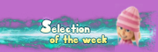 Selection of the week