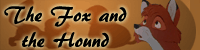 The Fox and The Hound