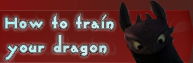 How to Train Your Dragon