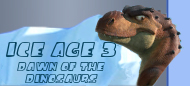 Ice Age 3: Dawn of the Dinosaurs