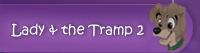 Lady and the Tramp II: Scamp's Adventure