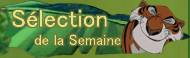 S�lection de la semaine