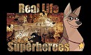 Real Life Superheroes