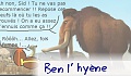 Ben l' hy�ne