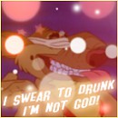 I swear to drunk..