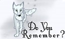 Remember?