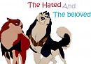 The Hated and The Beloved