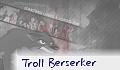 Troll Berserker