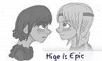 Hige Is Epic
