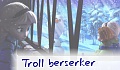 troll berserker