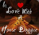 .::In Love With A House Doggie::.
