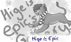 Hige Is Epic