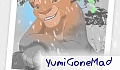 YumiGoneMad