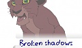 Broken shadows