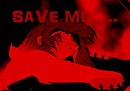 SAVE ME......