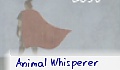 Animal Whisperer