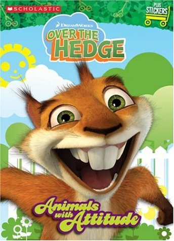 Over the Hedge: Animals with Attitude