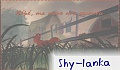 Shy lanka