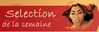 S�lection de la semaine