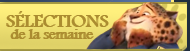 S�lection de la semaine